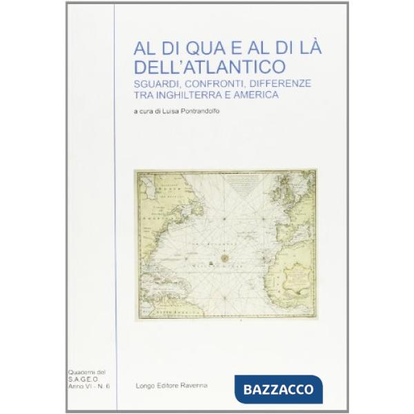 Al di qua e al di là dell'Atlantico. Sguardi, confronti, differenze tra Inghilterra e America