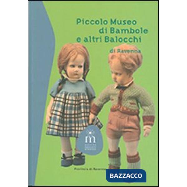 Piccolo museo di bambole e altri balocchi di Ravenna