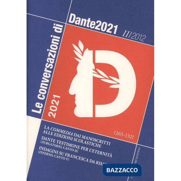 Conversazioni di Dante 2021 (2012) (Le). Vol. 2