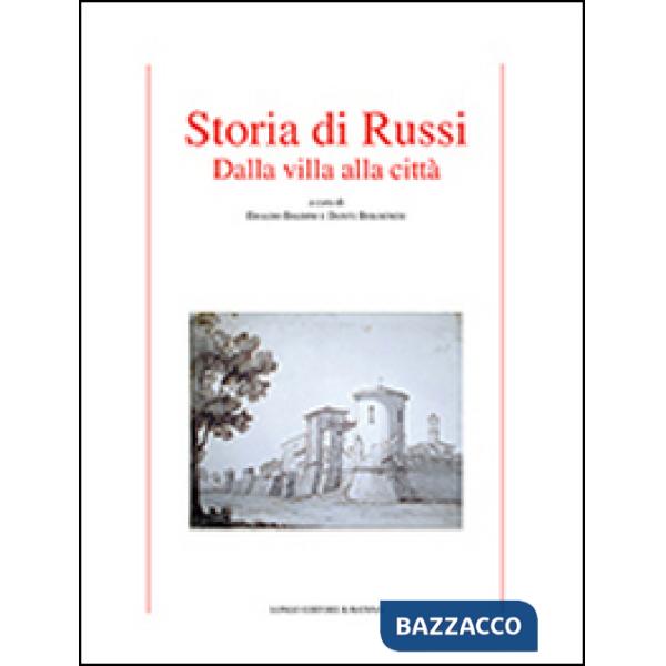Storia di Russi. Dalla villa alla città