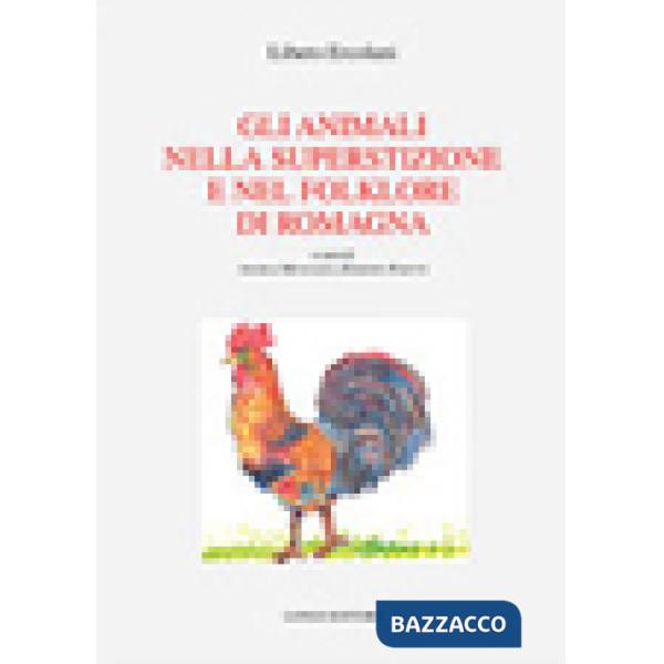 Animali nella superstizione e nel folklore di Romagna (Gli)