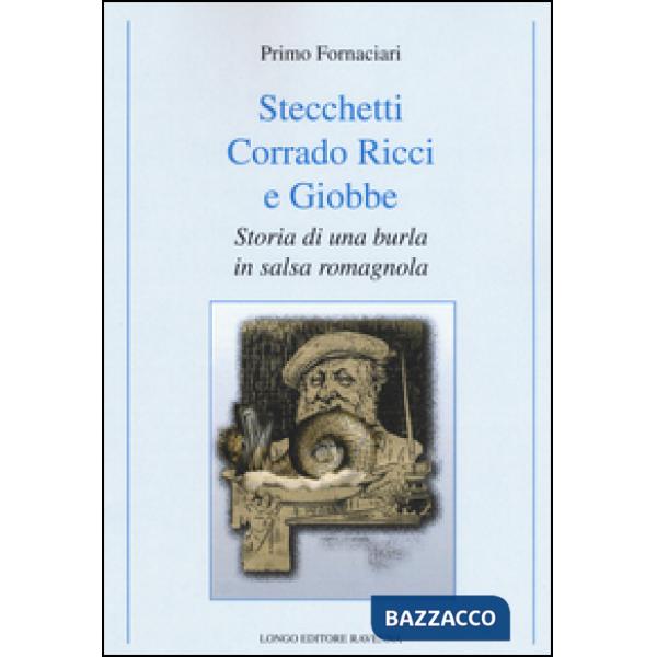Stecchetti, Corrado Ricci e Giobbe. Storia di una burla in salsa romagnola