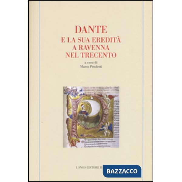 Dante e la sua eredità a Ravenna nel Trecento