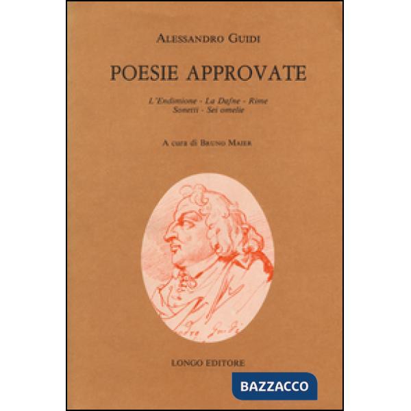 Poesie approvate: L'Endimione-La Dafne-Rime-Sonetti-Sei omelie