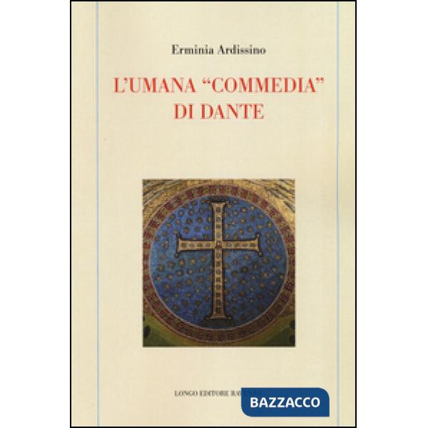 Umana «commedia» di Dante (L')