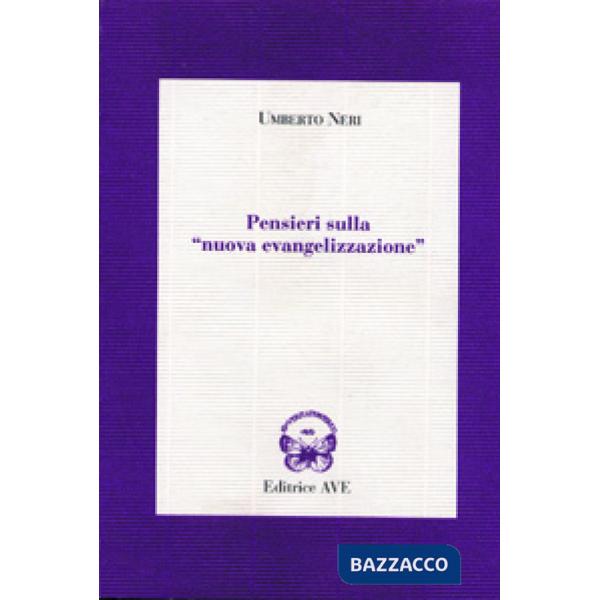 Pensieri sulla «Nuova evangelizzazione»