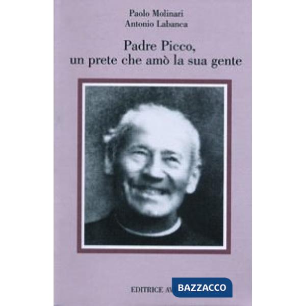 Padre Picco, un prete che amò la sua gente