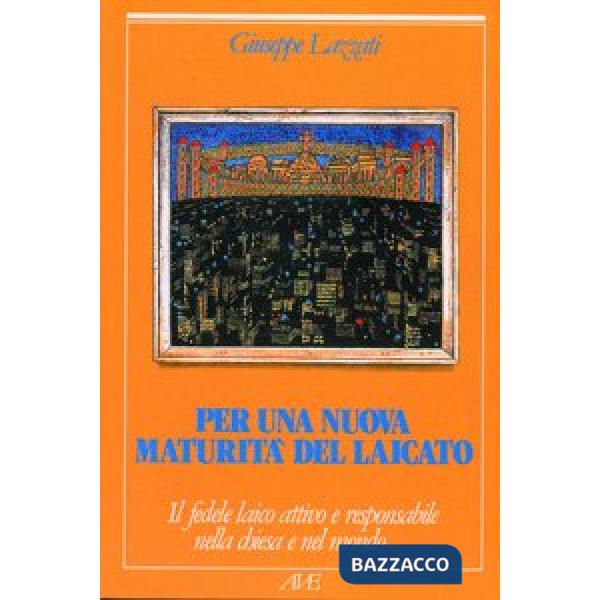 Per una nuova maturità del laicato