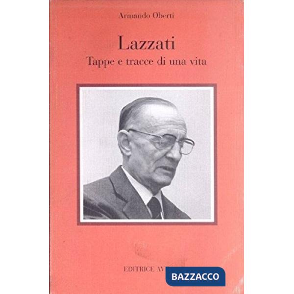 Lazzati. Tappe e tracce di vita
