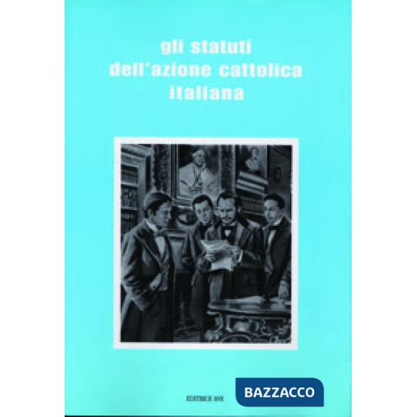 Statuti dell'Azione Cattolica Italiana (Gli)