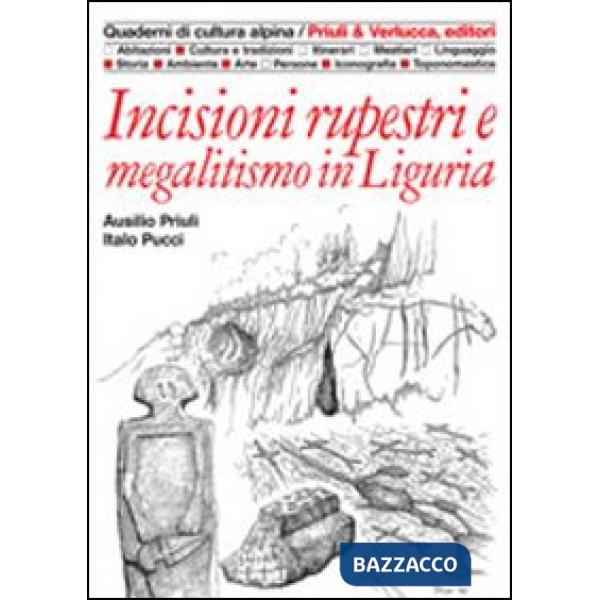 Incisioni rupestri e megalitismo in Liguria