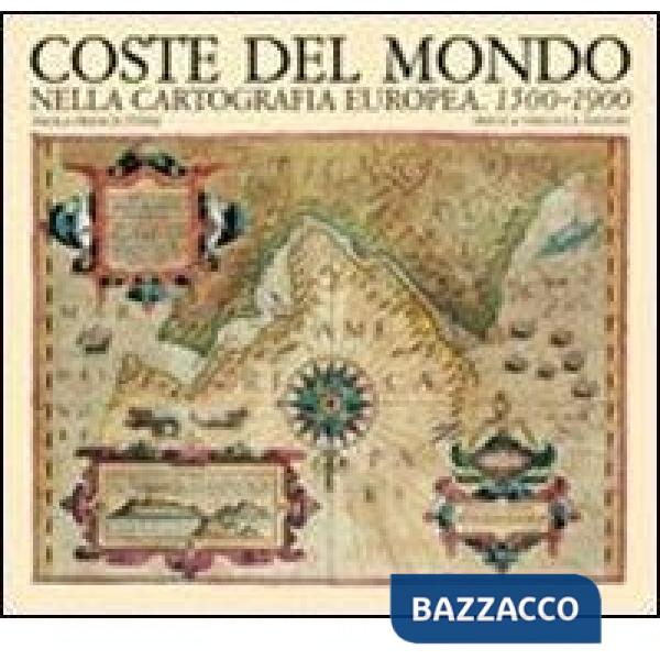 Coste del mondo nella cartografia europea (1500-1900)