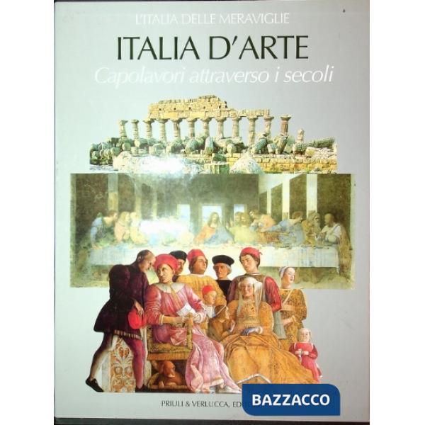 Italia d'arte. Capolavori attraverso i secoli