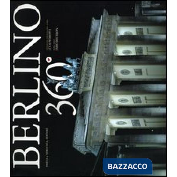 Berlino 360°. Ediz. italiana, inglese, tedesca