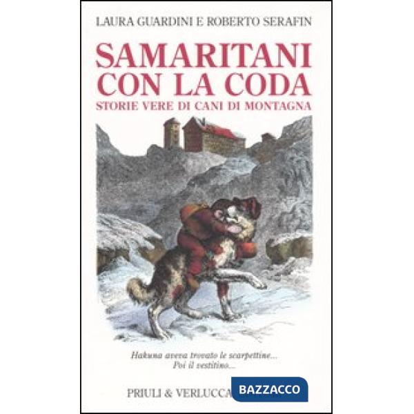 Samaritani con la coda. Storie vere di cani di montagna