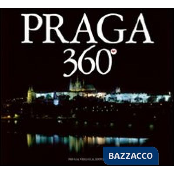 Praga 360°. Ediz. trilingue