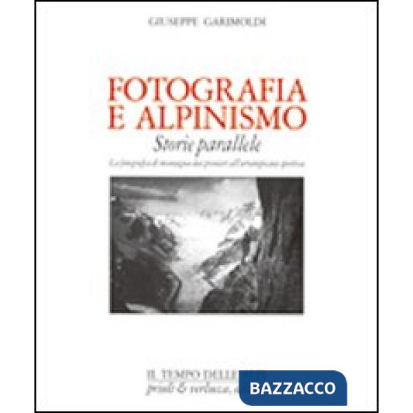 Fotografia e alpinismo. Storie parallele