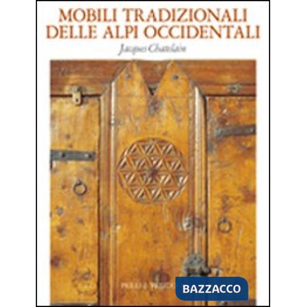 Mobili tradizionali delle Alpi occidentali