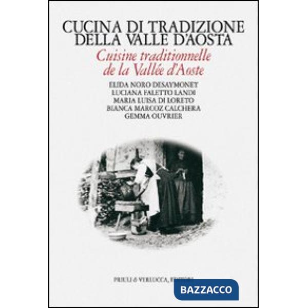 Cucina di tradizione della Valle d'Aosta. Ediz. italiana e francese
