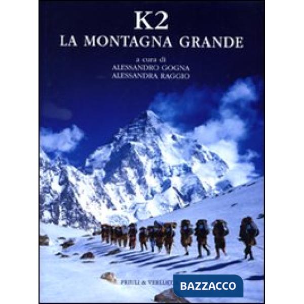 K2. La montagna grande. Ediz. illustrata