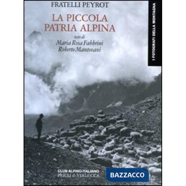 Piccola patria alpina (La)