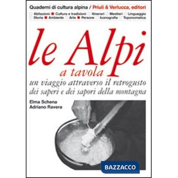 Alpi a tavola. Un viaggio attraverso il retrogusto dei saperi e dei sapori della