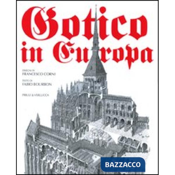 Gotico in Europa. Ediz. illustrata