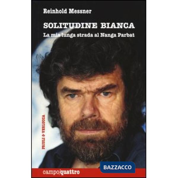 Solitudine bianca. La mia lunga strada al Nanga Parbat