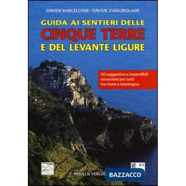 Guida ai sentieri delle Cinque Terre e del Levante Ligure