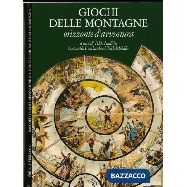 Giochi delle montagne. Orizzonte d'avventura. Ediz. italiana e inglese