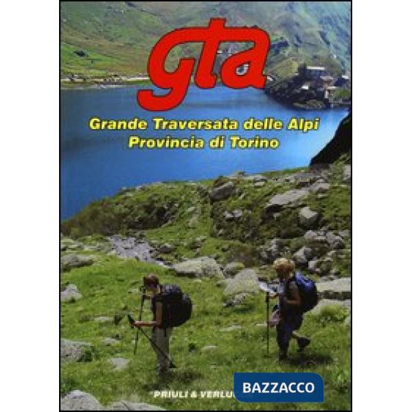 GTA. Grande traversata delle Alpi. Provincia di Torino