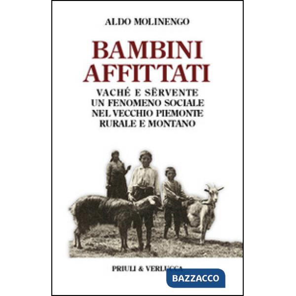 Bambini affittati. Vaché e sërvente: un fenomeno sociale nel vecchio Piemonte ru