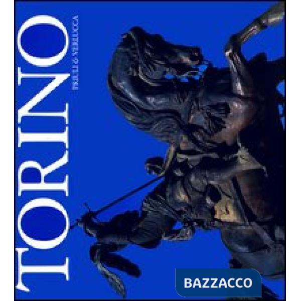 Torino. Ediz. italiana e inglese
