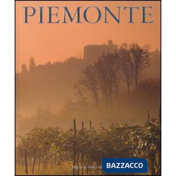Piemonte. Ediz. italiana, inglese, tedesca e francese