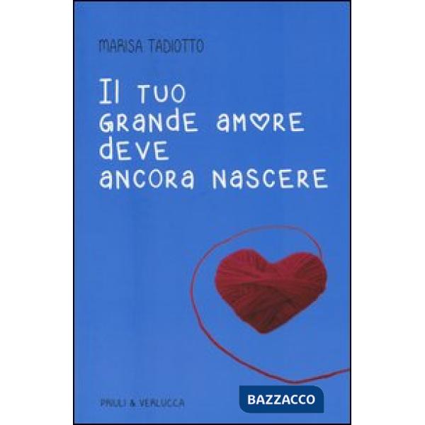 Tuo grande amore deve ancora nascere (Il)