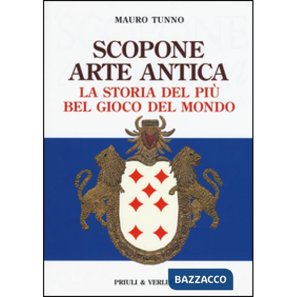 Scopone arte antica. La storia del più bel gioco del mondo
