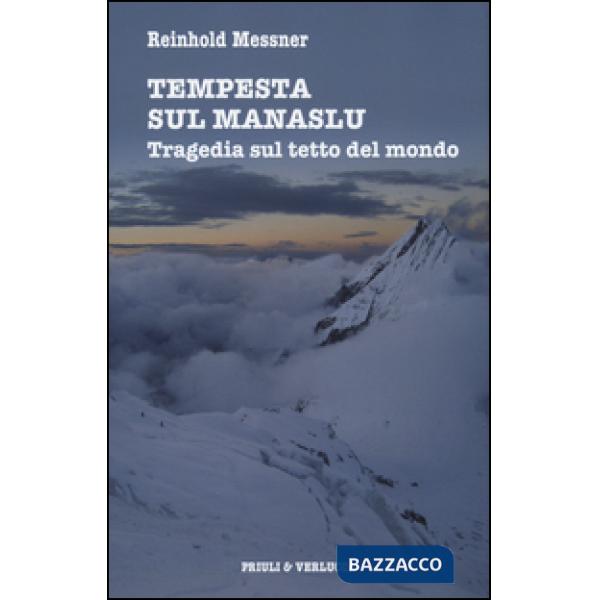Tempesta sul Manaslu. Tragedia sul tetto del mondo