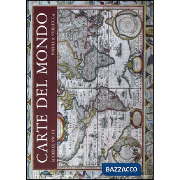 Carte del mondo. Ediz. illustrata