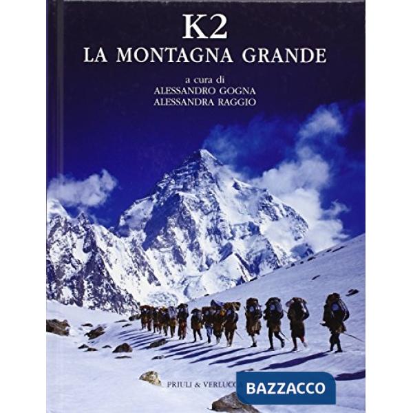 K2. La montagna grande. Ediz. illustrata