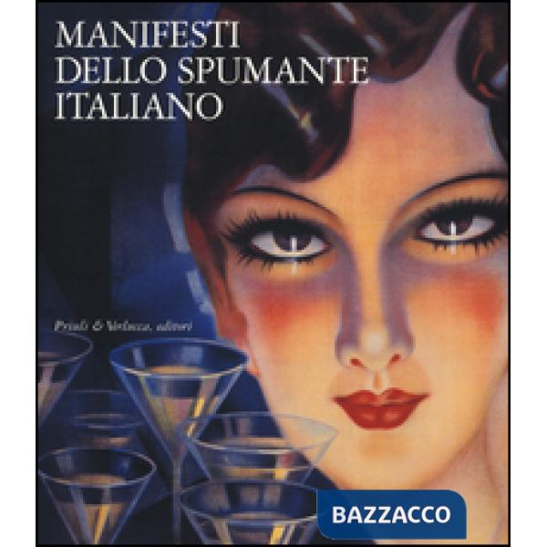 Manifesti dello spumante italiano. Catalogo della mostra (Trento, 25 novembre 2004-16 gennaio 2005)