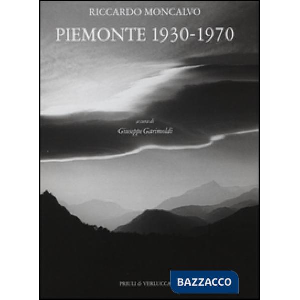 Piemonte (1930-1970). Ediz. illustrata