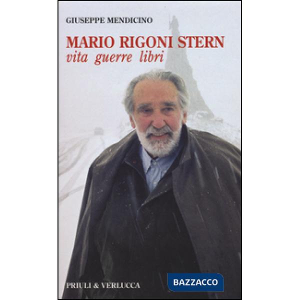 Mario Rigoni Stern. Vita, guerre, libri