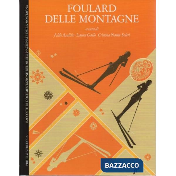 Foulard delle montagne. Ediz. italiana e inglese