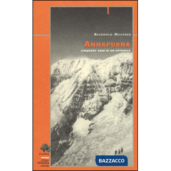 Annapurna. Cinquant'anni di un ottomila