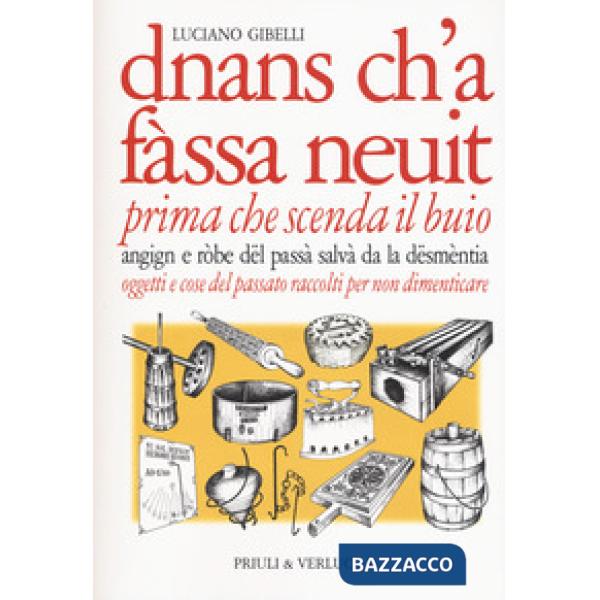 Dnans ch'a fassa neuit-Prima che scenda il buio