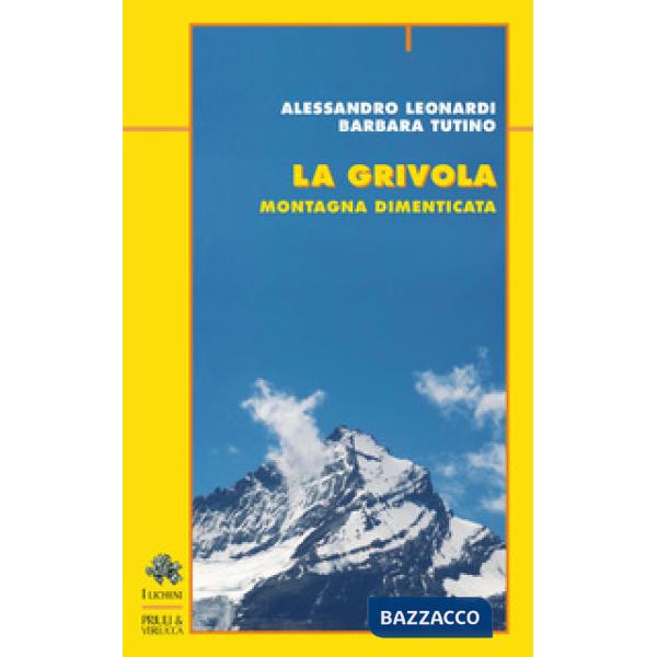 Grivola. Montagna dimenticata (La)