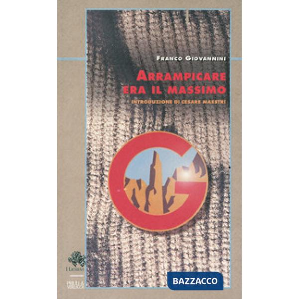Arrampicare era il massimo