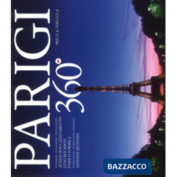 Parigi 360°. Ediz. italiana, inglese e francese