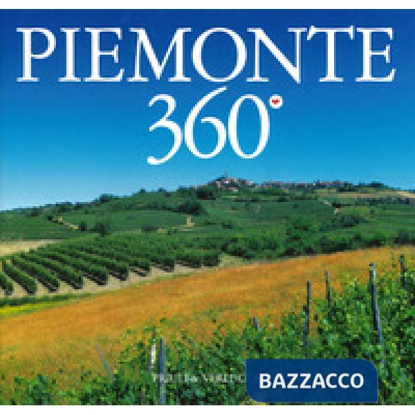 Piemonte 360°. Ediz. italiana e inglese