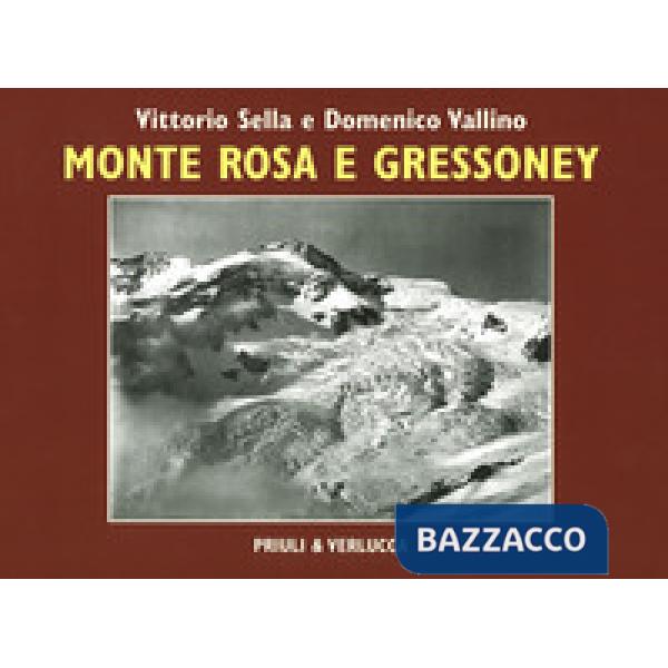 Monte Rosa e Gressoney. Ediz. illustrata